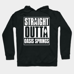 Straight Outta Oasis Springs Hoodie